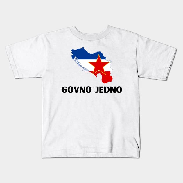 Govno jedno Kids T-Shirt by ZdravieTees